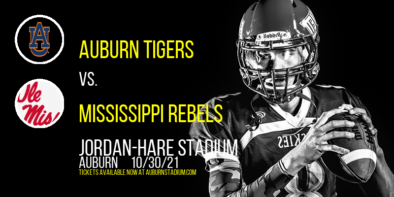 Auburn Tigers vs. Mississippi Rebels at Jordan-Hare Stadium tickets Auburn Tigers vs. Mississippi Rebels at Jordan-Hare Stadium