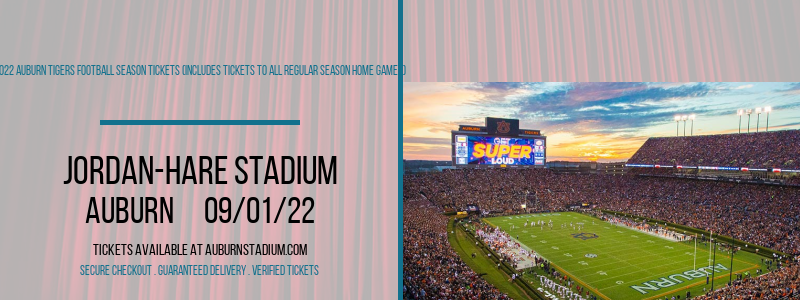 2022 Auburn Tigers Football Season Tickets (Includes Tickets To All Regular Season Home Games) at Jordan-Hare Stadium tickets 2022 Auburn Tigers Football Season Tickets (Includes Tickets To All Regular Season Home Games) at Jordan-Hare Stadium