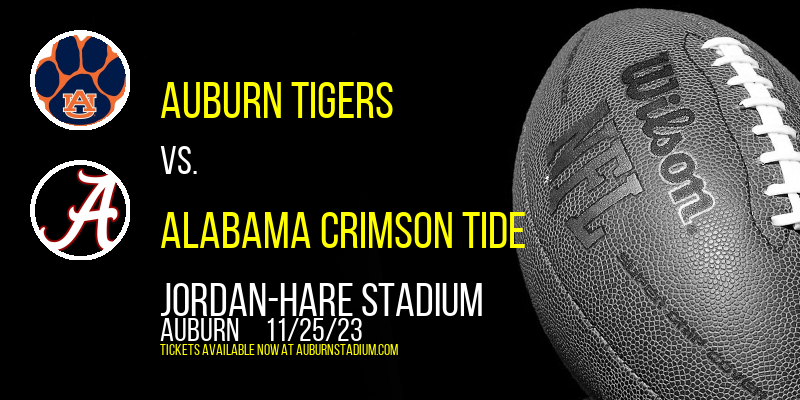 Auburn Tigers vs. Alabama Crimson Tide at Jordan-Hare Stadium
