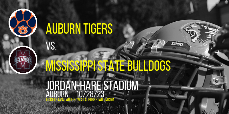 Auburn Tigers vs. Mississippi State Bulldogs at Jordan-Hare Stadium